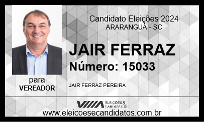 Candidato JAIR FERRAZ  BALA  2024 - ARARANGUÁ - Eleições