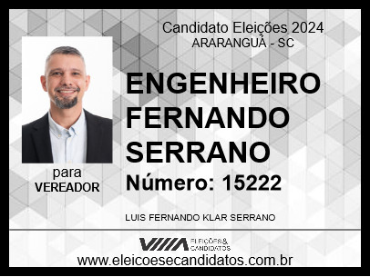 Candidato ENGENHEIRO FERNANDO SERRANO 2024 - ARARANGUÁ - Eleições