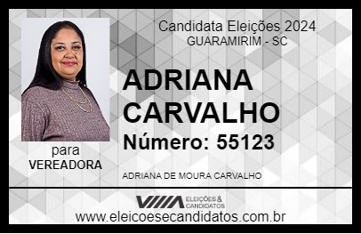 Candidato ADRIANA CARVALHO 2024 - GUARAMIRIM - Eleições