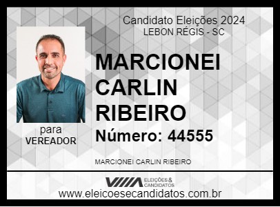 Candidato MARCIONEI CARLIN RIBEIRO 2024 - LEBON RÉGIS - Eleições