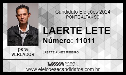 Candidato LAERTE LETE 2024 - PONTE ALTA - Eleições