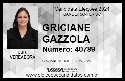 Candidato GRICIANE GAZZOLA 2024 - BANDEIRANTE - Eleições