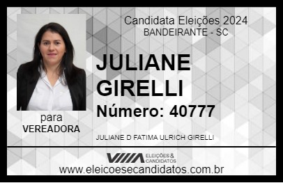 Candidato JULY GIRELLI 2024 - BANDEIRANTE - Eleições