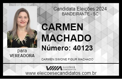 Candidato CARMEN MACHADO 2024 - BANDEIRANTE - Eleições