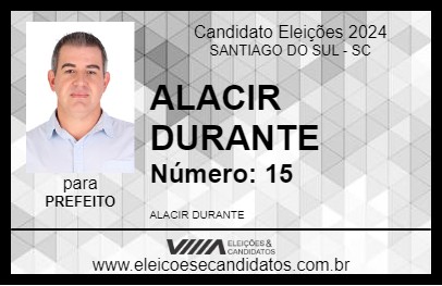 Candidato ALACIR DURANTE 2024 - SANTIAGO DO SUL - Eleições