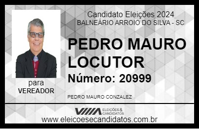 Candidato PEDRO MAURO LOCUTOR 2024 - BALNEÁRIO ARROIO DO SILVA - Eleições