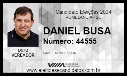 Candidato DANIEL BUSA 2024 - ROMELÂNDIA - Eleições