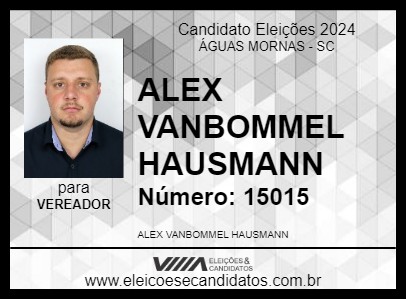 Candidato ALEX VANBOMMEL HAUSMANN 2024 - ÁGUAS MORNAS - Eleições