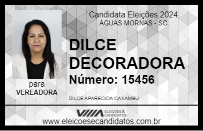 Candidato DILCE DECORADORA 2024 - ÁGUAS MORNAS - Eleições