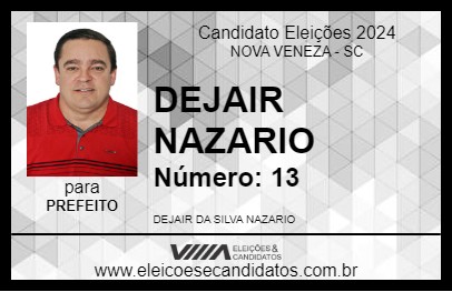 Candidato DEJAIR NAZARIO 2024 - NOVA VENEZA - Eleições