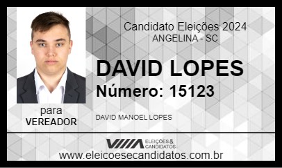 Candidato DAVID LOPES 2024 - ANGELINA - Eleições