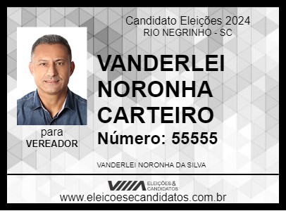 Candidato VANDERLEI NORONHA CARTEIRO 2024 - RIO NEGRINHO - Eleições