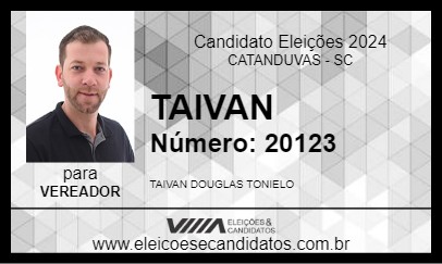 Candidato TAIVAN 2024 - CATANDUVAS - Eleições