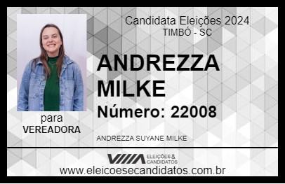 Candidato ANDREZZA MILKE 2024 - TIMBÓ - Eleições