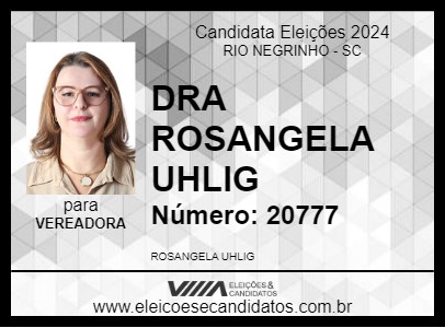 Candidato DRA ROSANGELA UHLIG 2024 - RIO NEGRINHO - Eleições