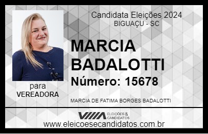 Candidato MARCIA BADALOTTI 2024 - BIGUAÇU - Eleições