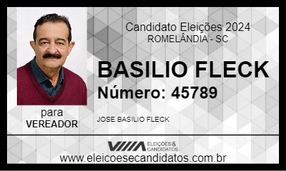 Candidato BASILIO FLECK 2024 - ROMELÂNDIA - Eleições