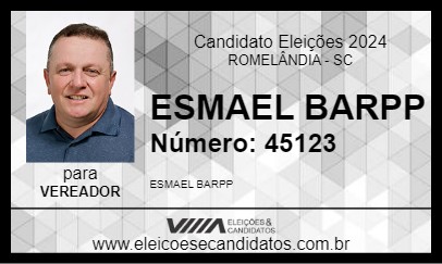 Candidato ESMAEL BARPP 2024 - ROMELÂNDIA - Eleições