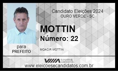 Candidato MOTTIN 2024 - OURO VERDE - Eleições