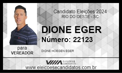 Candidato DIONE EGER 2024 - RIO DO OESTE - Eleições