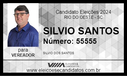 Candidato SILVIO SANTOS 2024 - RIO DO OESTE - Eleições