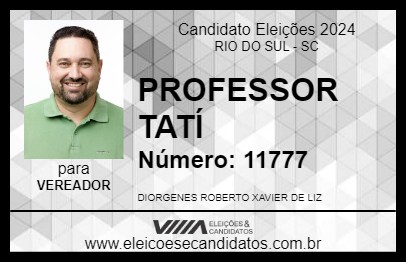 Candidato PROFESSOR TATÍ 2024 - RIO DO SUL - Eleições