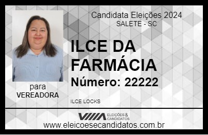 Candidato ILCE DA FARMÁCIA 2024 - SALETE - Eleições