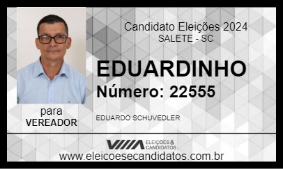 Candidato EDUARDINHO 2024 - SALETE - Eleições