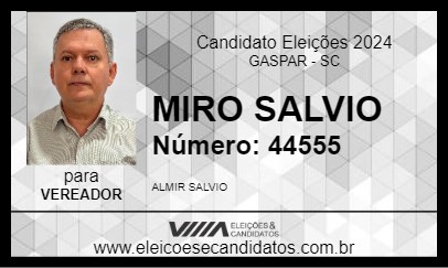 Candidato MIRO SALVIO 2024 - GASPAR - Eleições