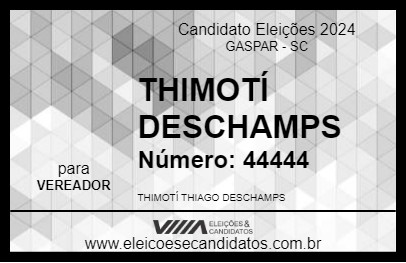 Candidato THIMOTÍ DESCHAMPS 2024 - GASPAR - Eleições