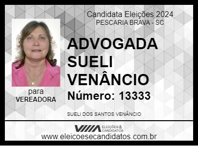 Candidato ADVOGADA SUELI VENÂNCIO 2024 - PESCARIA BRAVA - Eleições