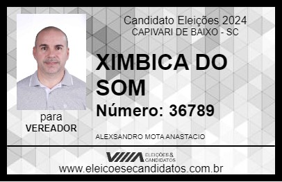 Candidato XIMBICA DO SOM 2024 - CAPIVARI DE BAIXO - Eleições