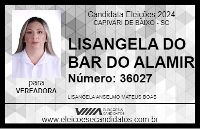 Candidato LISANGELA DO BAR DO ALAMIR 2024 - CAPIVARI DE BAIXO - Eleições