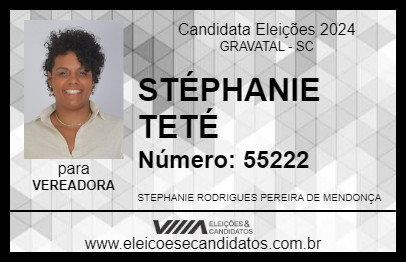 Candidato STÉPHANIE TETÉ 2024 - GRAVATAL - Eleições