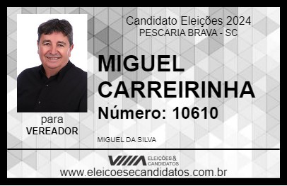 Candidato MIGUEL CARREIRINHA 2024 - PESCARIA BRAVA - Eleições