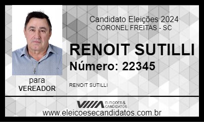 Candidato RENOIT SUTILLI 2024 - CORONEL FREITAS - Eleições