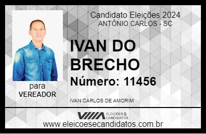 Candidato IVAN DO BRECHO 2024 - ANTÔNIO CARLOS - Eleições