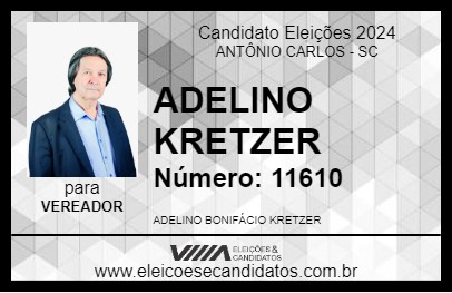 Candidato ADELINO KRETZER 2024 - ANTÔNIO CARLOS - Eleições