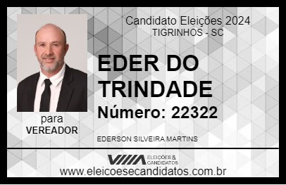 Candidato EDER DO TRINDADE 2024 - TIGRINHOS - Eleições