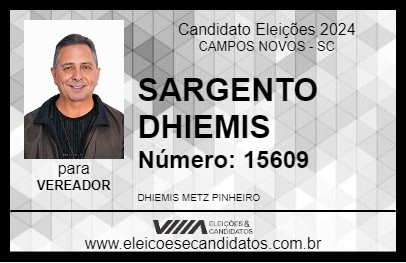 Candidato SARGENTO DHIEMIS 2024 - CAMPOS NOVOS - Eleições