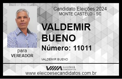 Candidato VALDEMIR BUENO 2024 - MONTE CASTELO - Eleições