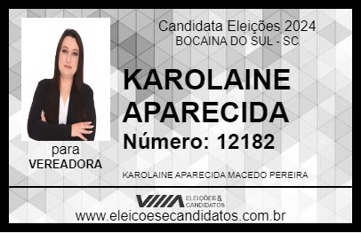 Candidato KAROLAINE APARECIDA 2024 - BOCAINA DO SUL - Eleições