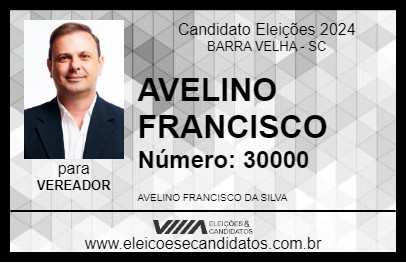 Candidato AVELINO FRANCISCO 2024 - BARRA VELHA - Eleições