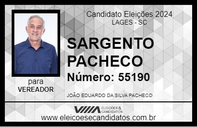 Candidato SARGENTO PACHECO 2024 - LAGES - Eleições