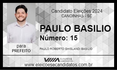 Candidato PAULO BASILIO 2024 - CANOINHAS - Eleições