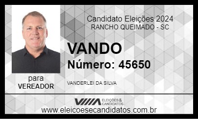 Candidato VANDO 2024 - RANCHO QUEIMADO - Eleições