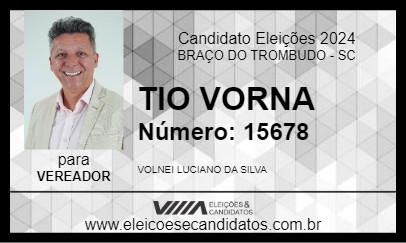 Candidato TIO VORNA 2024 - BRAÇO DO TROMBUDO - Eleições