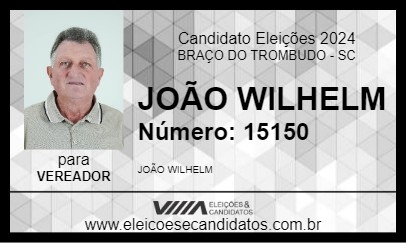 Candidato JOÃO WILHELM 2024 - BRAÇO DO TROMBUDO - Eleições