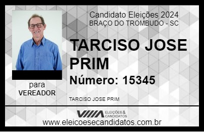 Candidato TARCISO PRIM 2024 - BRAÇO DO TROMBUDO - Eleições