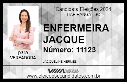 Candidato ENFERMEIRA JACQUE 2024 - ITAPIRANGA - Eleições